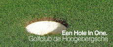 Golfclub de Hoogebergsche: Spelend op een van de mooiste banen van Nederland.